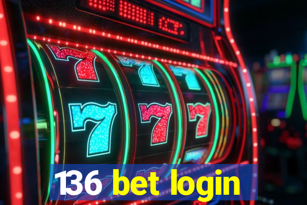 136 bet login